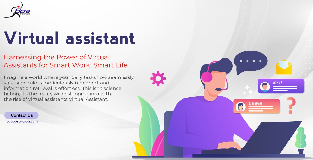 Virtual Assistants for Smart Work